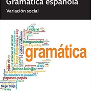 Gramática española: Variación social (Routledge Introductions to Spanish Language and Linguistics) 1st Edition by Kim Potowski, Naomi Shin