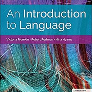 An Introduction to Language (w/ MLA9E Updates) 11th Edition by Victoria Fromkin, Robert Rodman, Nina Hyams